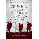 Primera guerra mundial
 - Crónica de la guerra europea 1914-1918. Una historia en la trinchera de la Primera Guerra Mundial