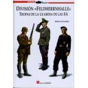 Segunda guerra mundial
 - División feldherrnhalle. Tropas de la guardia de la SA