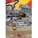 Segunda guerra mundial
 - Españoles en las SS y la Wehrmacht 1944-45.La unidad ezquerra en la batalla de Berlin