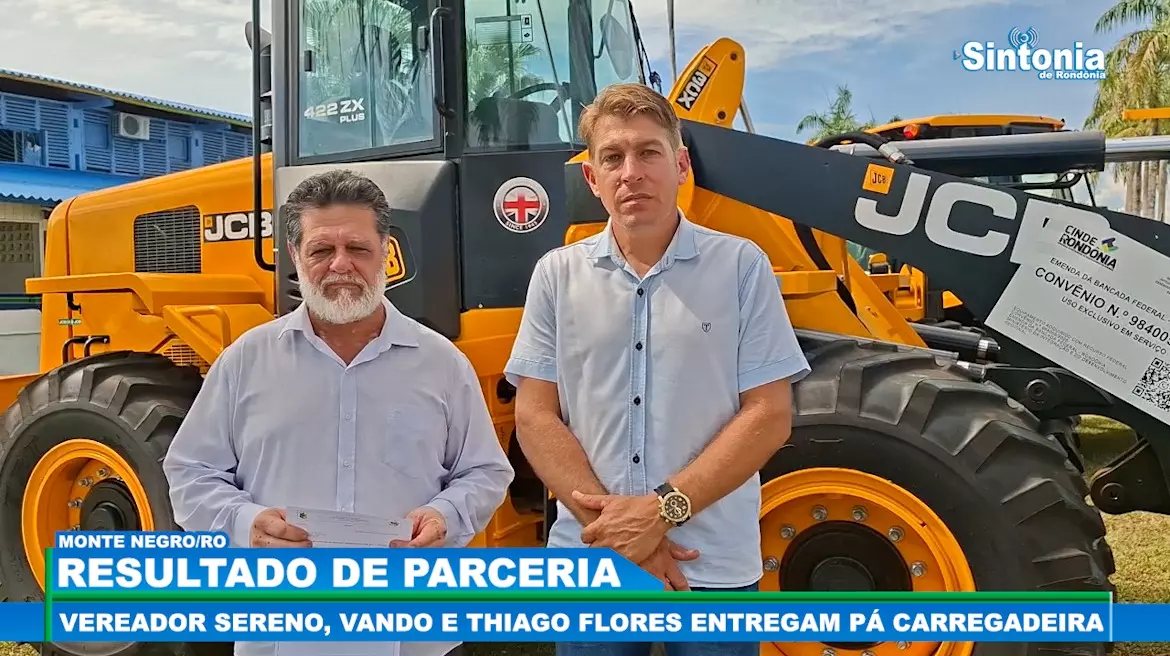 Monte Negro recebe pá-carregadeira para reforço na infraestrutura do município