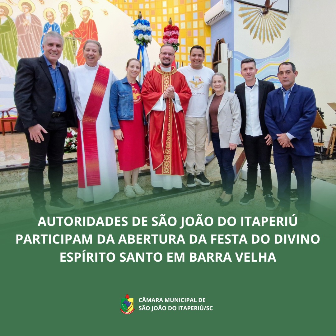 Autoridades de São João do Itaperiú participam da abertura da festa do Divino espirito Santo em Barra Velha