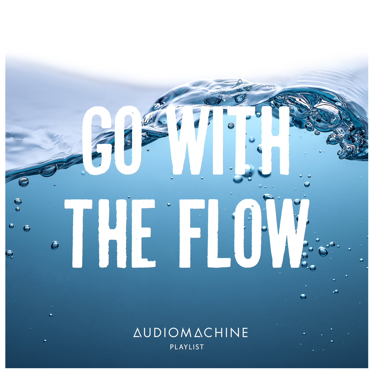 Audiomachine - Go With The Flow