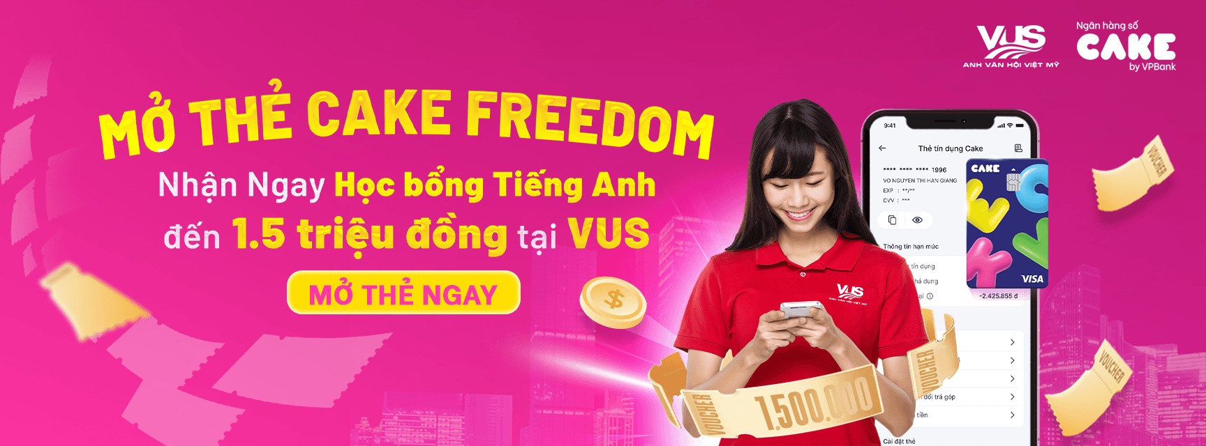 Mở Cake Freedom nhận voucher VUS 1,5 triệu đồng