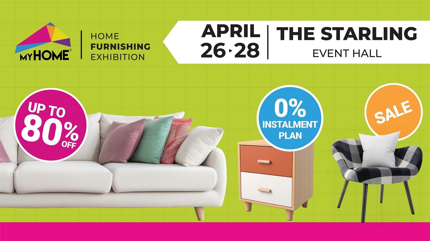 MYHOME 26-28 APRIL 2024 @ THE STARLING MALL, EVENT HALL (LEVEL 5)