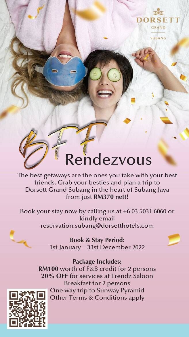 BFF Rendezvous @ Dorsett Grand Subang