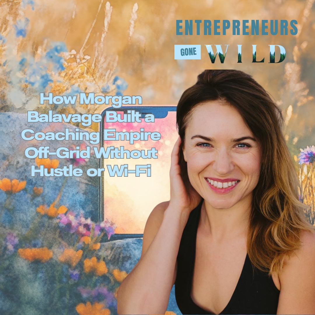 Entrepreneurs Gone Wild