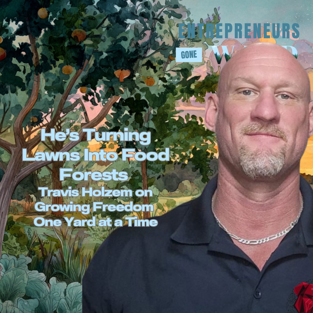 Entrepreneurs Gone Wild