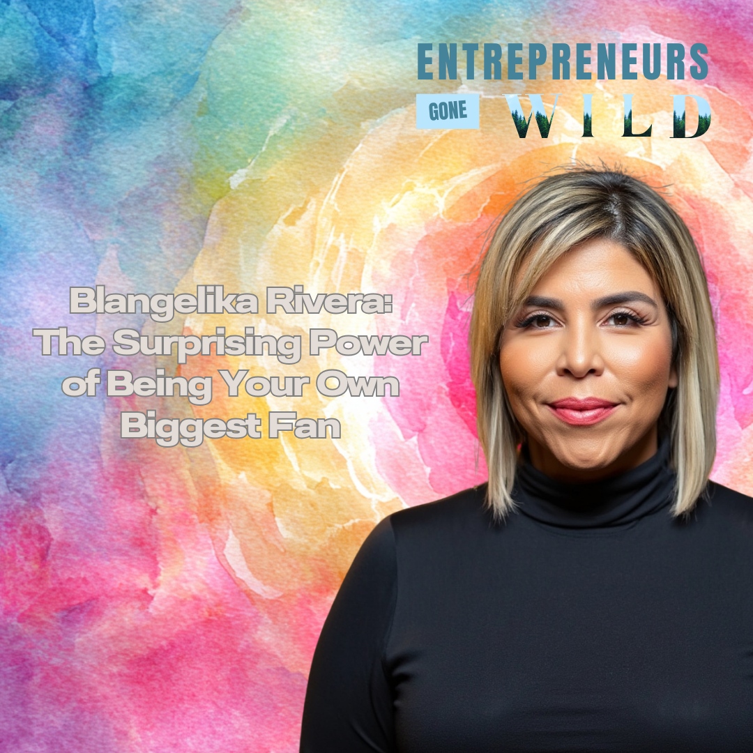 Entrepreneurs Gone Wild