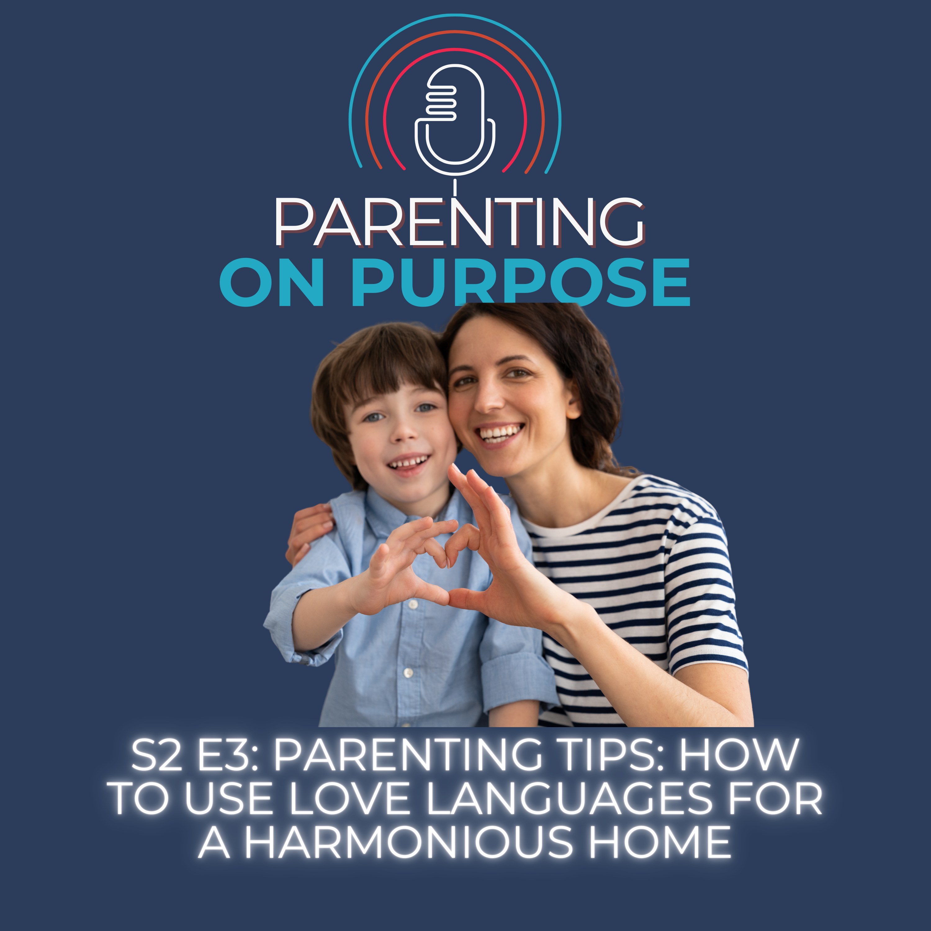 Parenting Tips: How to Use Love Languages for a Harmonious Home