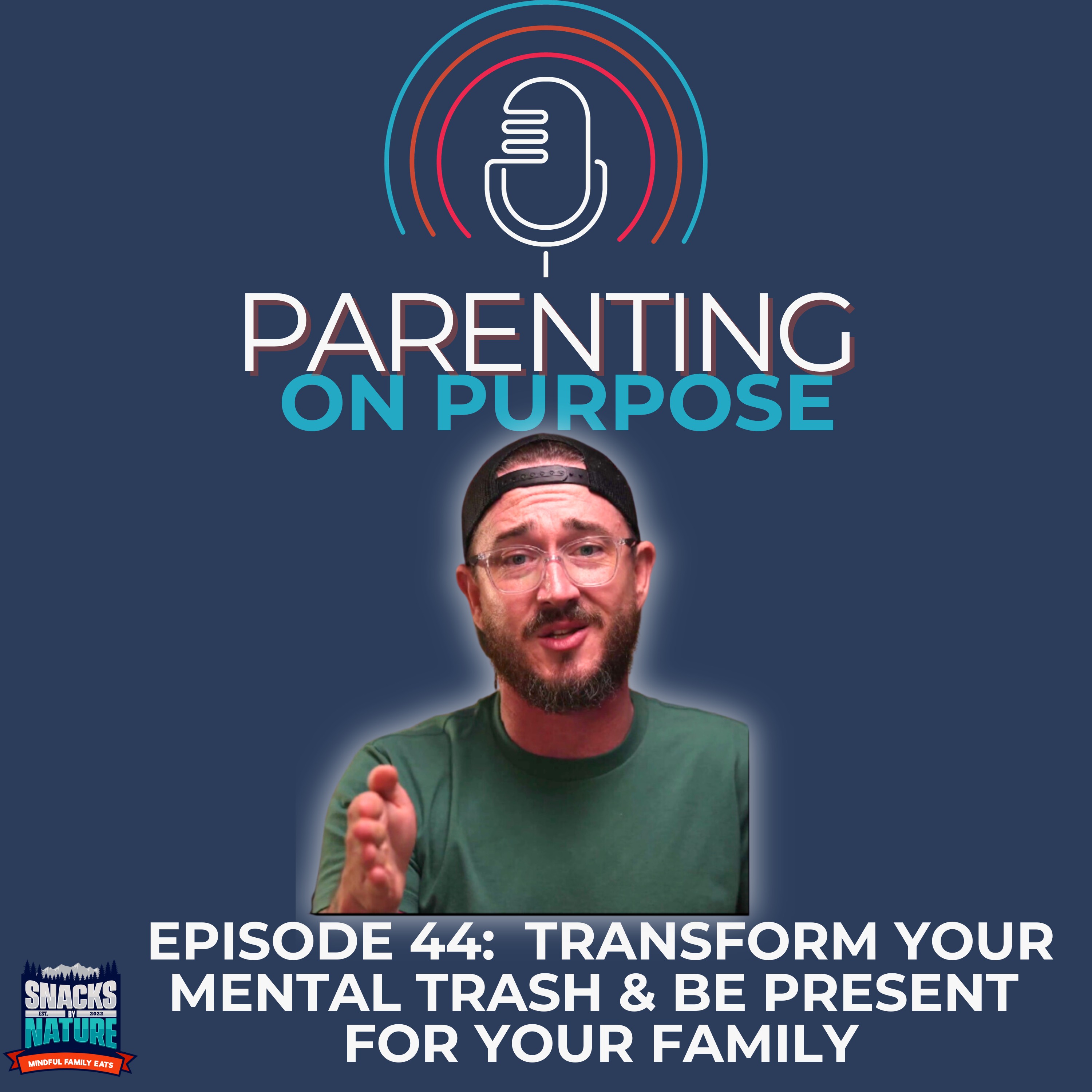 Transform Your Mental Trash & Be Present For Your Family