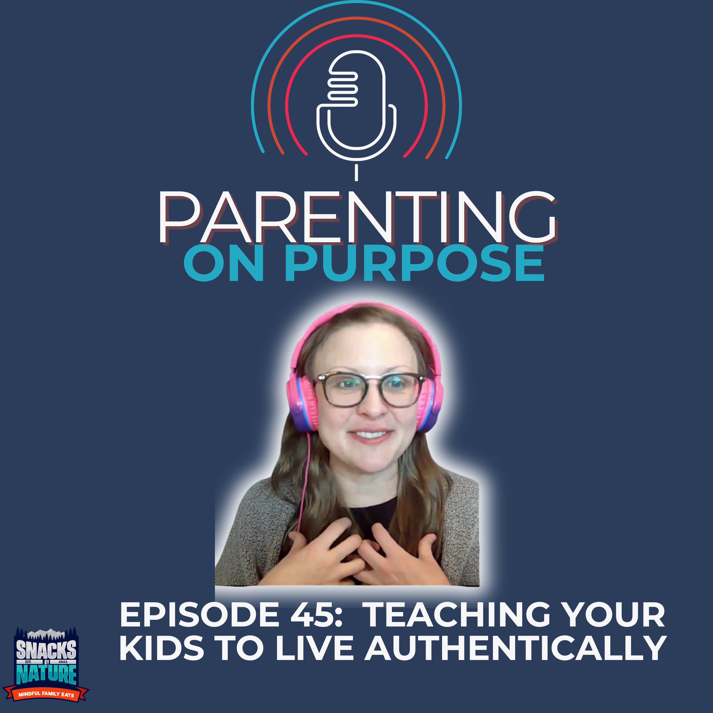 Teaching your Kids to Live Authentically