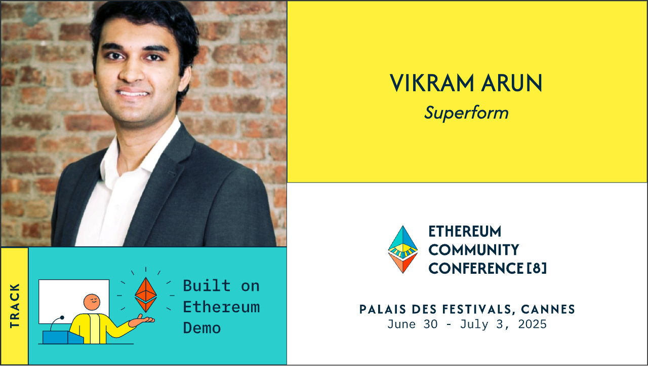 Vikram Arun | EthCC[9] Speaker