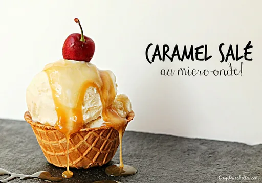 Caramel salé à sundae au micro-onde &raquo; Cinq Fourchettes