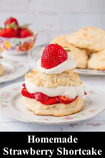 BEST Homemade Strawberry Shortcake