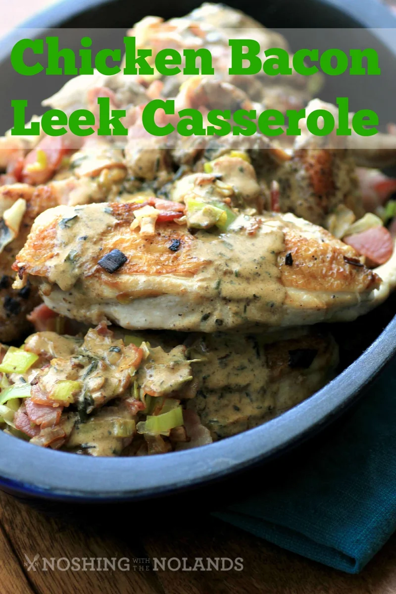 Chicken Bacon Leek Casserole