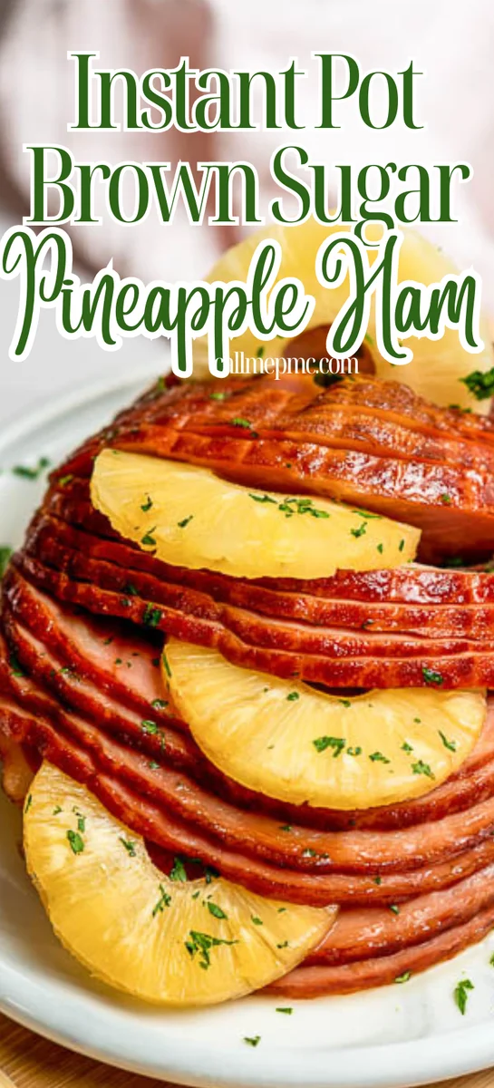 INSTANT POT PINEAPPLE BROWN SUGAR HAM