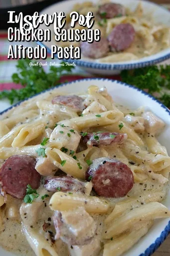 Instant Pot Chicken Sausage Alfredo Pasta