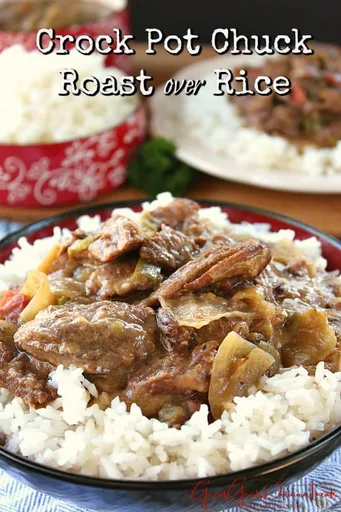 Crock Pot Chuck Roast over Rice