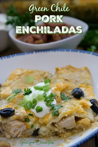 Green Chile Pork Enchiladas