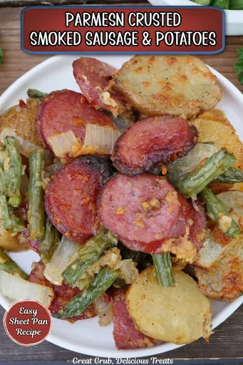 Parmesan Crusted Smoked Sausage and Potatoes