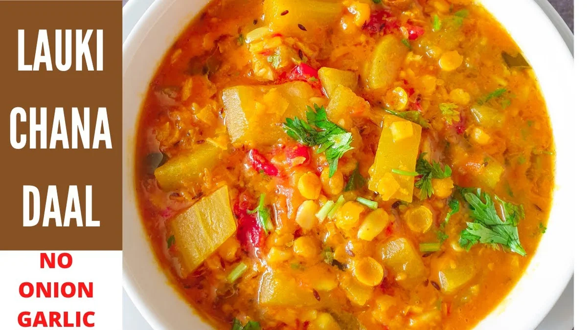 Lauki Chana Daal Ki Sabzi