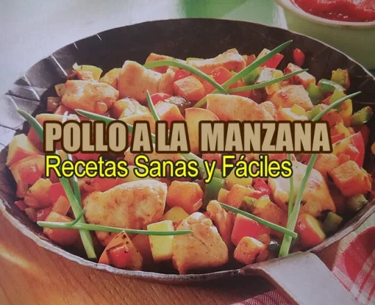 Pollo a la Manzana. ¿Qué como hoy sano y fácil?