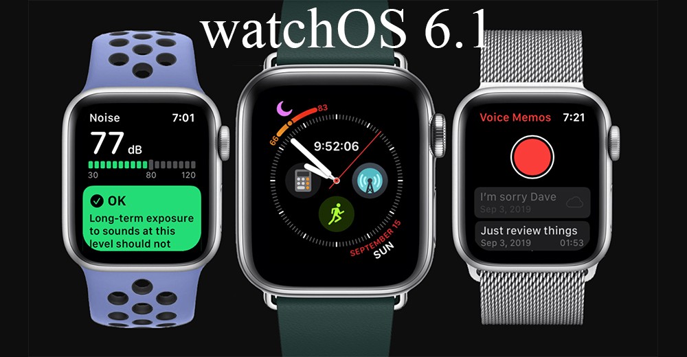 Apple watchOS 6.1 Apple Watch Series 1 Series 2 Cambo Report