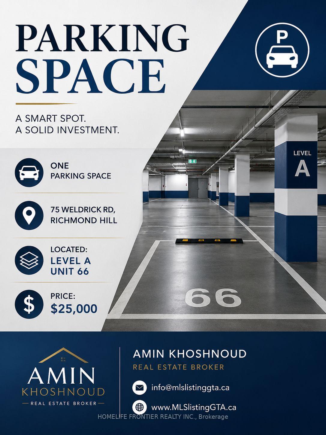 Parking Level A - 75 Weldrick Road E Richmond Hill Ontario Canada Sale residential Amir Zareei HomeLife Frontier Realty Inc., Brokerage*