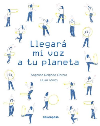 Portada de Llegará mi voz a tu planeta