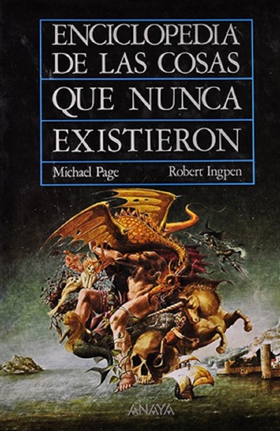 Portada de Enciclopedia de las cosas que nunca existieron