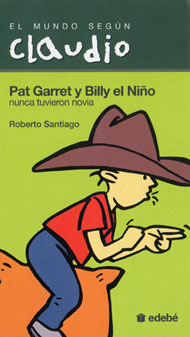 Portada de Pat Garret y Billy el Niño nunca tuvieron novia