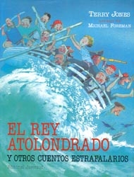 Portada de El rey atolondrado y otros cuentos estrafalarios