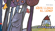 Portada de ¡Que llega el lobo!