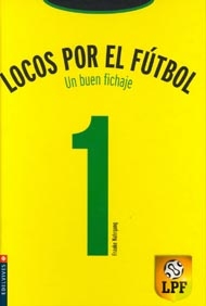 Portada de Locos por el fútbol 1. Un buen fichaje