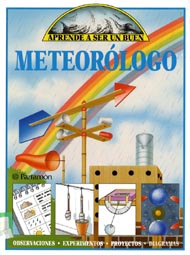 Portada de Aprende a ser un buen meteorólogo