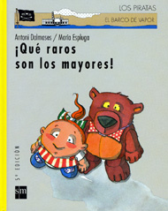 Portada de ¡Qué raros son los mayores!
