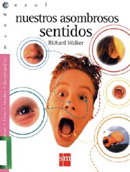 Portada de Nuestros asombrosos sentidos