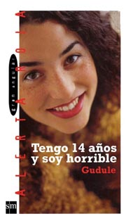 Portada de Tengo catorce años y soy horrible