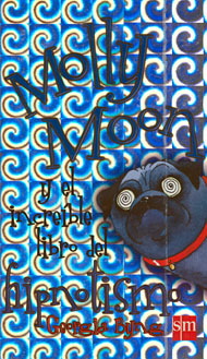 Portada de Molly Moon y el increíble libro del hipnotismo