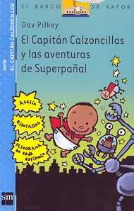 Portada de El Capitán Calzoncillos y las aventuras de Superpañal