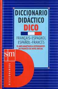 Portada de Diccionario didáctico Dico Français-Espagnol, Español-Francés