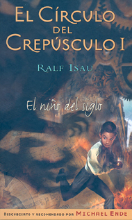 Portada de El Círculo del Crepúsculo I. El Niño del Siglo