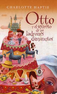 Portada de Otto y el secreto de los ladrones diminutos