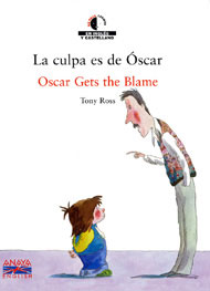 Portada de La culpa es de Óscar = Oscar gets the blame