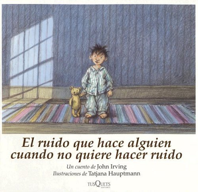 Portada de El ruido que hace alguien cuando no quiere hacer ruido