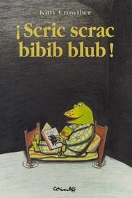Portada de ¡Scric scrac bibib blub!