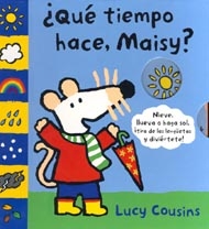 Portada de ¿Qué tiempo hace, Maisy?