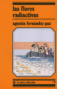 Portada de Las flores radiactivas