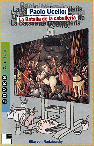 Portada de Paolo Ucello: La batalla de la caballería