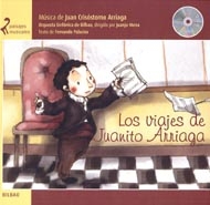 Portada de Los viajes de Juanito Arriaga. Música de Juan Crisóstomo Arriaga